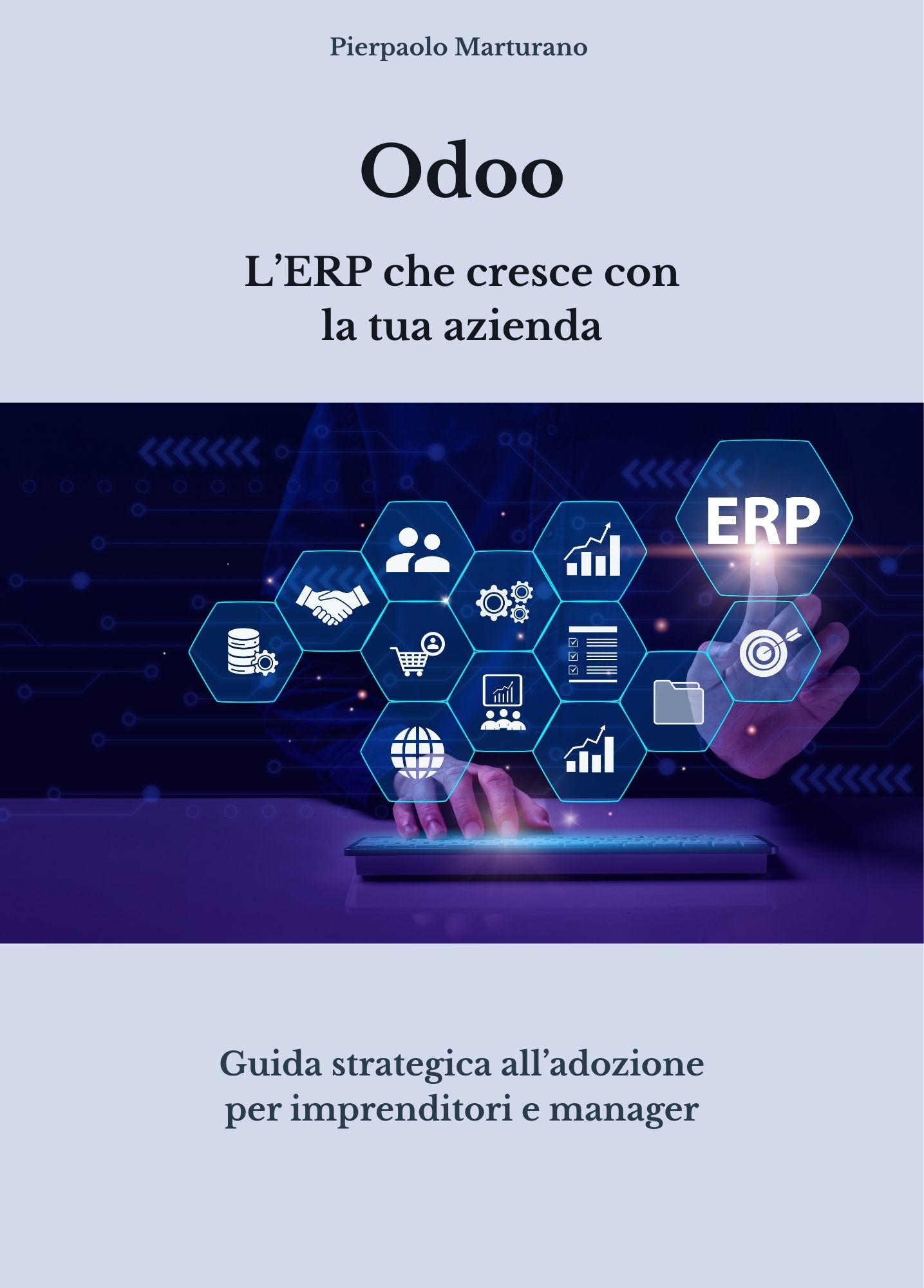 Copertina del libro Odoo: L'ERP che cresce con la tua azienda di Pierpaolo Marturano